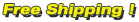 Free Shipping !